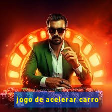 jogo de acelerar carro